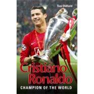 Cristiano Ronaldo : Champion of the World