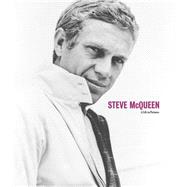 Steve McQueen A Life in Pictures