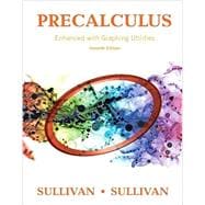 Precalculus: Enhanced with Graphing Utilities - With Math XL Access (NASTA)