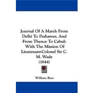 Journal of a March from Delhi to Peshawur, and from Thence to Cabul : With the Mission of Lieutenant-Colonel Sir C. M. Wade (1844)