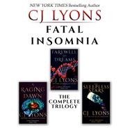 Fatal Insomnia: The Complete Trilogy
