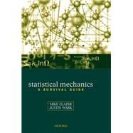 Statistical Mechanics A Survival Guide