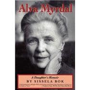 Alva Myrdal A Daughter's Memoir