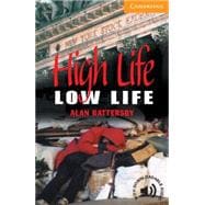High Life, Low Life Level 4