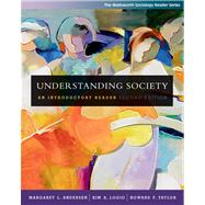 Understanding Society An Introductory Reader (with InfoTrac)