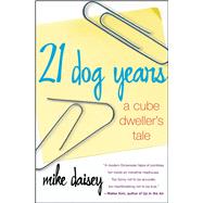 21 Dog Years A Cube Dweller's Tale