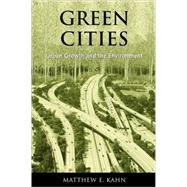 Green Cities Urban Growth and the Environment