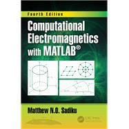 Numerical Techniques in Electromagnetics with MATLAB, Fourth Edition