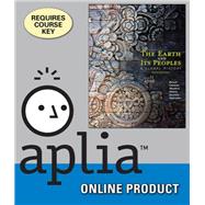Aplia for Bulliet's The Earth and Its Peoples: A Global History, Volume II: Since 1500, 6th Edition, [Instant Access], 1 term