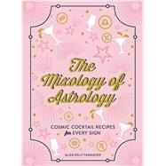 The Mixology of Astrology