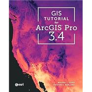 GIS Tutorial for ArcGIS Pro 3.4