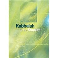 Kabbalah for the Student