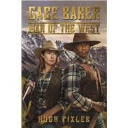 Gabe Baker: Man of the West Book 3