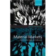Material Markets How Economic Agents are Constructed
