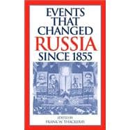 Events That Changed Russia Since 1855