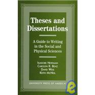 Theses and Dissertations A Guide to Writing in the Social and Physical Sciences