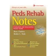 Peds Rehab Notes: Evaluation and Intervention Pocket Guide