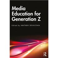 Media Education for Generation Z