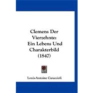 Clemens der Vierzehnte : Ein Lebens und Charakterbild (1847)