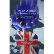 The UK Challenge to Europeanization The Persistence of British Euroscepticism