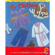 My Clothes/mi Ropa