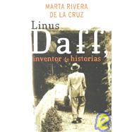 Linus Daff, Inventor De Historias