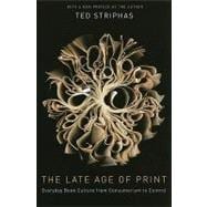 The Late Age of Print