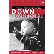Down Syndrome Visions for the 21st Century