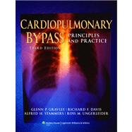 Cardiopulmonary Bypass Principles and Practice