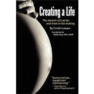 Creating a Life: The Memoir of a Writer and Mom in the Making