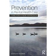 Prevention in Mental Health Care: Time for a new approach