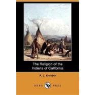 The Religion of the Indians of California