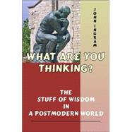 What Are You Thinking?