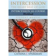 Intercession the Heart Beat of God