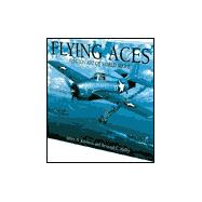 Flying Aces : Heroic Dogfights of World War II