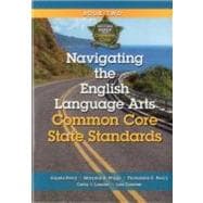 Navigating the English Language Arts Common Core State Standards