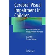 Cerebral Visual Impairment in Children