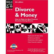 Divorce and Money: How to Make the Best Financial Decisions During Divorce