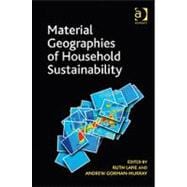 Material Geographies of Household Sustainability