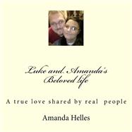 Luke and Amandas Beloved Life