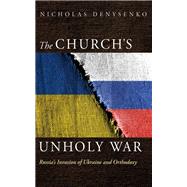 The Church’s Unholy War book cover, ISBN 9781666748154