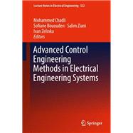 Advanced Control Engineering Methods in Electrical Engineering Systems