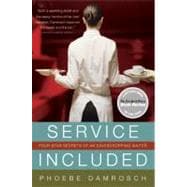 Service Included: Four-Star Secrets of an Eavesdropping Waiter