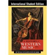 A History of Western Music (International Student Edition)