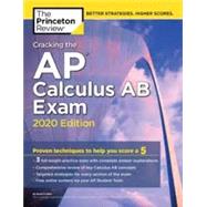 Cracking the AP Calculus AB Exam 2020