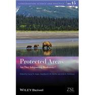 Protected Areas Are They Safeguarding Biodiversity?