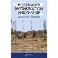 Post-Disaster Reconstruction and Change: Communities' Perspectives