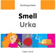 My Bilingual Book–Smell (English–Somali)