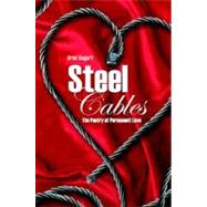 Steel Cables : The Poetry of Permanent Love