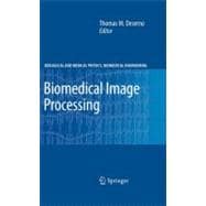 Biomedical Image Processing,9783642158155